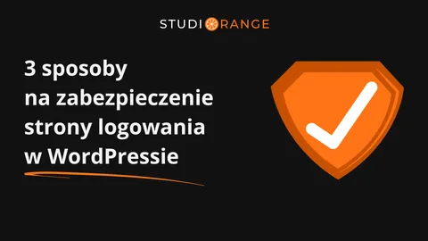 3 sposoby na zabezpieczenie strony logowania w WordPressie